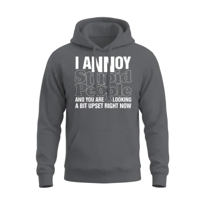 I Annoy Stupid People Mens Funny Offensive Unisex Hoodie - Charcoal