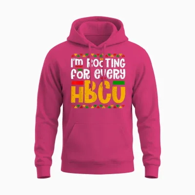 I'm Rooting for Every Hbcu Historical Black College Student Unisex Hoodie - Heliconia