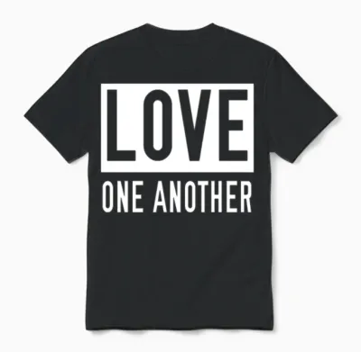 Love One Another Unisex T-Shirt - Black