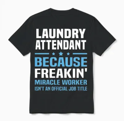 Laundry Attendant Unisex T-Shirt - Black