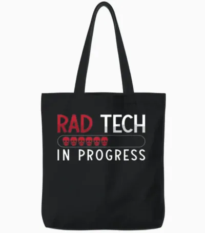 Radiology Tech Rad Tech in Progress Technologist Tote Bags - Black