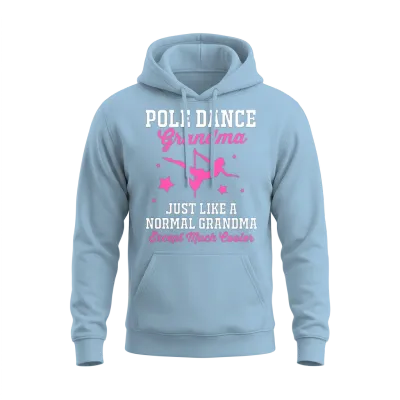 Grandmothers Day Pole Dancer Pole Dance Grandma Unisex Hoodie - Light Blue