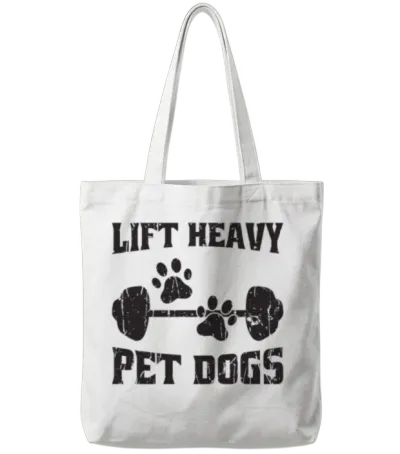 Lift Heavy Pet Dogs - Dog Commands Tote Bags - White