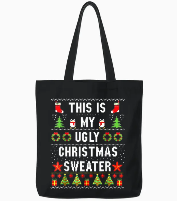 This Is My Its Too Hot Ugly Christmas Sweater Ugly Christmas Tote Bags in Black