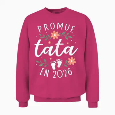 Promoted Tata 2026 - Announcement Pregnancy Sister Future Auntie Unisex Sweatshirt - Heliconia