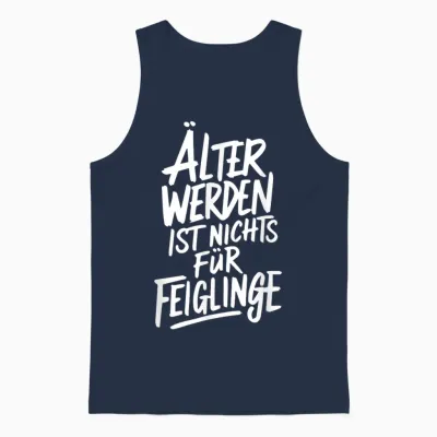 älter Werden Ist Nichts Für Feiglinge T-Shirt, Black Unisex Tank Top - Navy