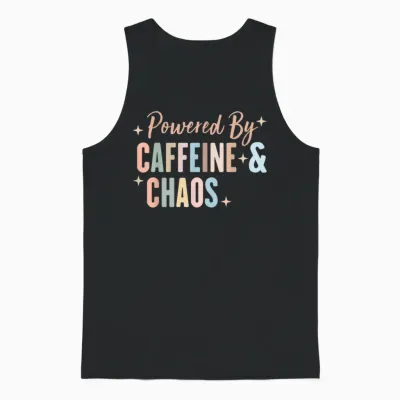 Powered by Coffein and Chaos Funny Adhd T-Shirt, Black Unisex Tank Top - Black