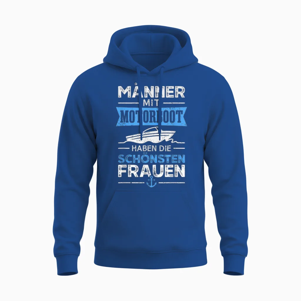 Männer Mit Motorboot Haben Die Schönsten Frauen Bootsfahrer Unisex Hoodie in Royal