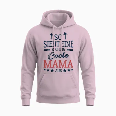 Mutter Werden So Sieht Eine Richtig Coole Mama Aus Unisex Hoodie - Light Pink