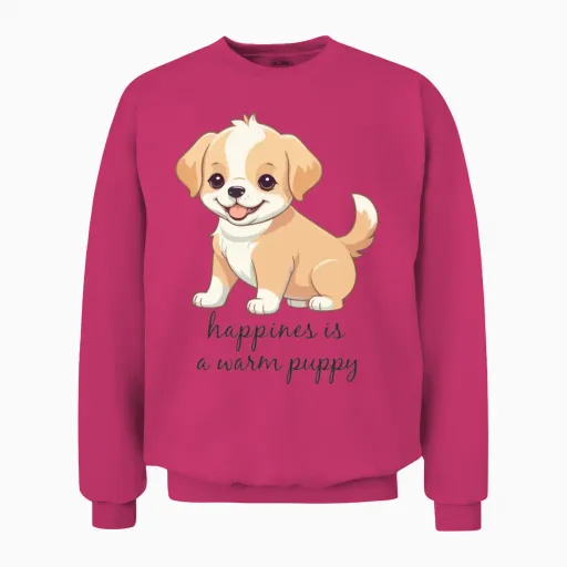 Happiness Is a Warm Puppy, Dog Puppy Quote Unisex Sweatshirt - Heliconia