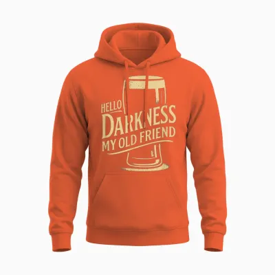 Hello Darkness Beer Tee Funny Drinking Quote Unisex Hoodie - Orange