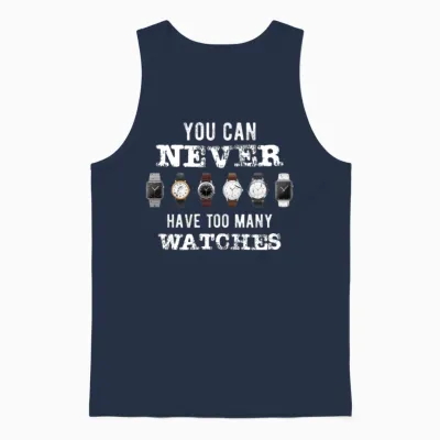 Funny You Can Never Have Too Many Watches Unisex Tank Top - Navy