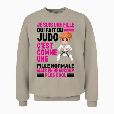 I'm a Girl Who Makes Normal Judo but Coolest Unisex Sweatshirt - Sand
