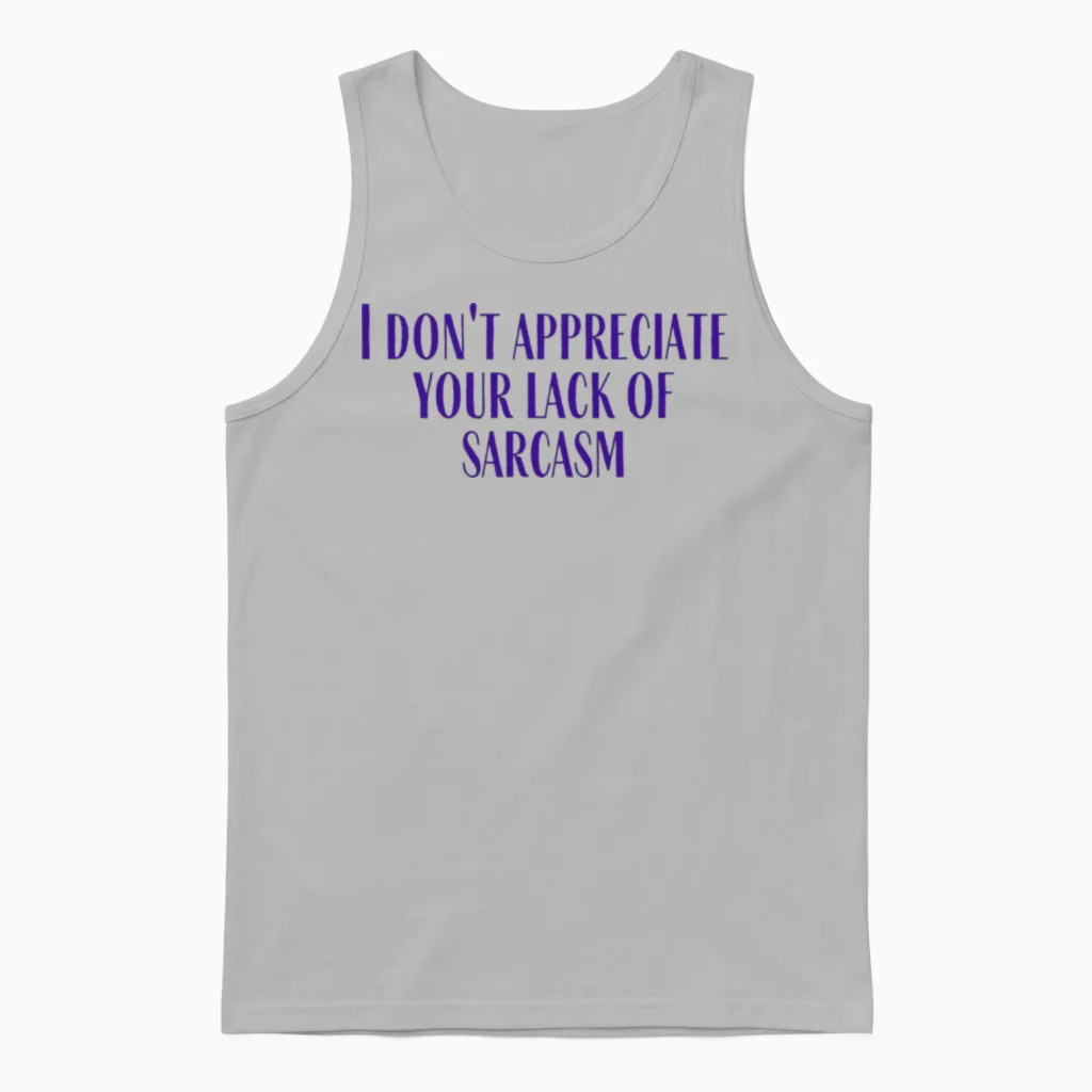 Lack of Sarcasm Retro Memes & Humor Unisex Tank Top - Ash