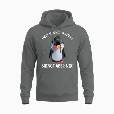 T-Shirt with German Text "nett Kann Ich Auch!" [german Language], Black Unisex Hoodie - Graphite Heather