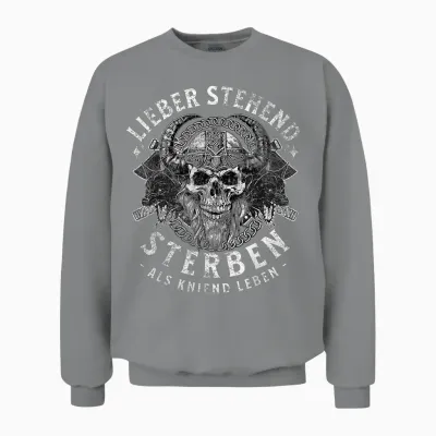 T-Shirt with German Text "lieber Stehend Sterben Als Kniend Leben ", Black Unisex Sweatshirt - Sport Grey