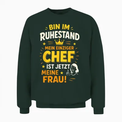 Funny Pension Retirement Retirement T-Shirt with German Text Unisex Sweatshirt - Forest