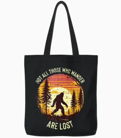 Bigfoot Not All Who Wander Are Lost Sasquatch Men Women Tote Bags - Black