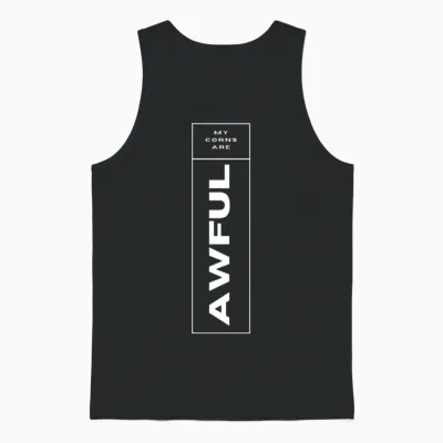 My Corns Are Awful Unisex Tank Top - Black