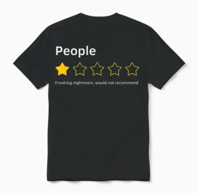 People One Star Total Nightmare Würde Funny Nicht Empfehlen Unisex T-Shirt - Black