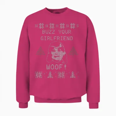 Buzz You Girlfriend Woof Unisex Sweatshirt - Heliconia