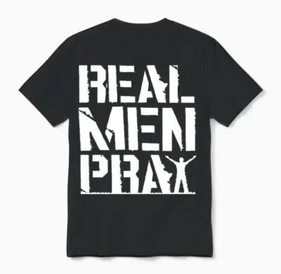 Prayer - Real Men Pray Unisex T-Shirt - Black