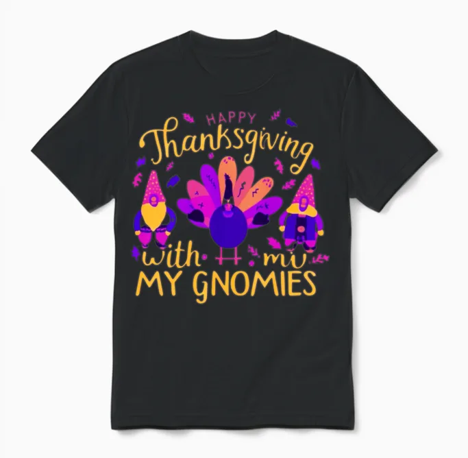 Thanksgiving with My Gnomies Unisex T-Shirt in Black