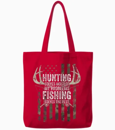 Hunting Solves Most of My Problems Fishing the Rest - Funny Tote Bags - Red