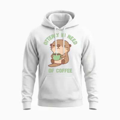 Cute Otter Otterly in Need of Coffee Funny Unisex Hoodie - White