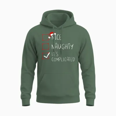 Nice Naughty It's Complicated Christmas List Santa Claus Unisex Hoodie - Military Green