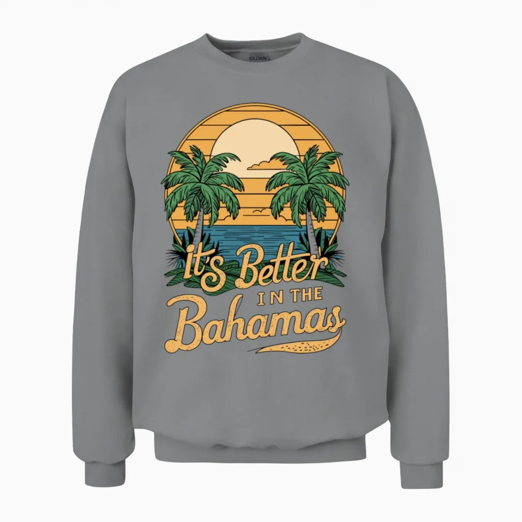 It S Better in the Bahamas Cool Unisex Sweatshirt in Sport Grey