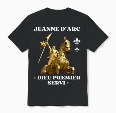Jeanne D'arc History Orleans God First Servi France Unisex T-Shirt - Black