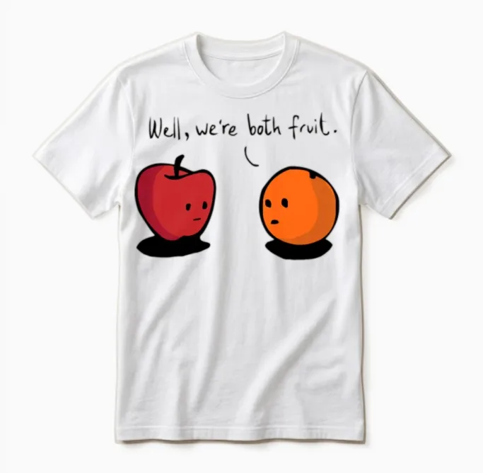 Comparing Apples to Oranges Unisex T-Shirt in White