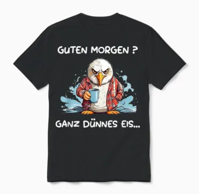 Guten Morgen? Ganz Dünnes Eis! Kaffee Spruch Lustig Möwen Unisex T-Shirt - Black