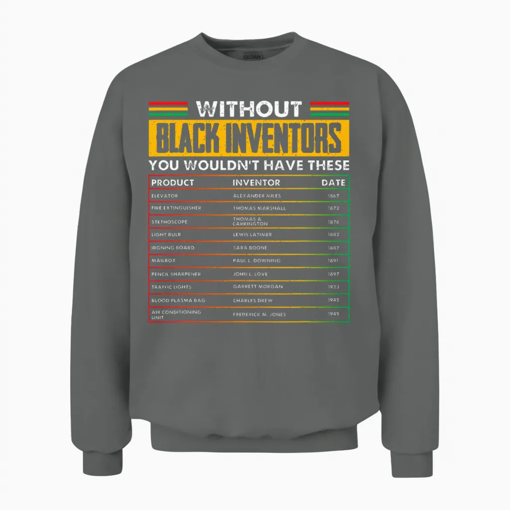 History of Forgotten Black Inventors Black History Unisex Sweatshirt in Graphite Heather