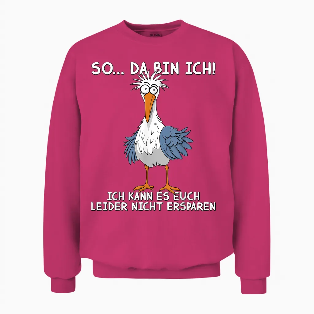 Funny Sprüch Lustige Tshirts Männer Damen Möwe So Da Bin Ich Unisex Sweatshirt in Heliconia