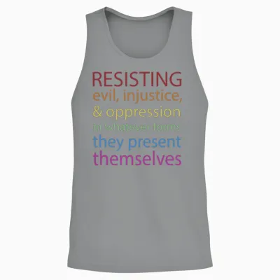 Resisting Evil Injustice and Oppression Unisex Tank Top - Sport Grey