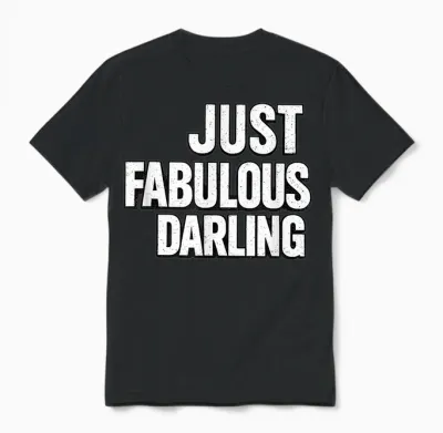 Just Fabulous Darling Style Vintage Glamour Unisex T-Shirt - Black