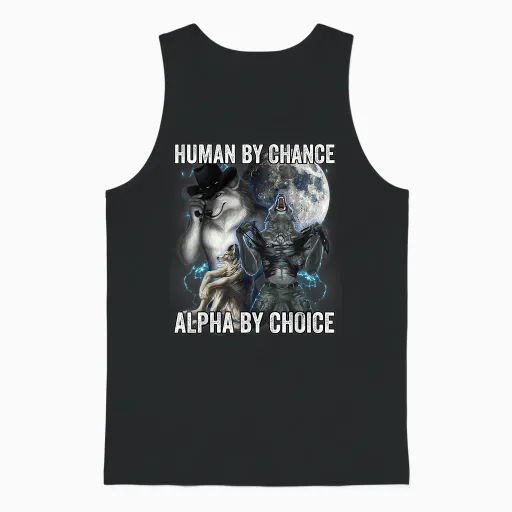 Human by Chance Alpha by Choice Unisex Tank Top in Black