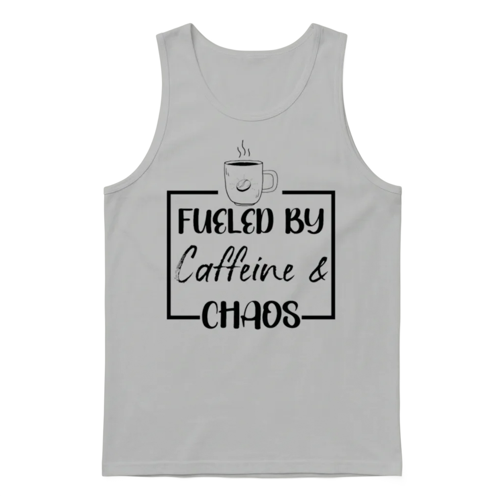 Fueled by Caffeine and Chaos Mother's Day Coffee Unisex Tank Top - Ash