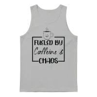 Fueled by Caffeine and Chaos Mother's Day Coffee Unisex Tank Top - Ash – 1