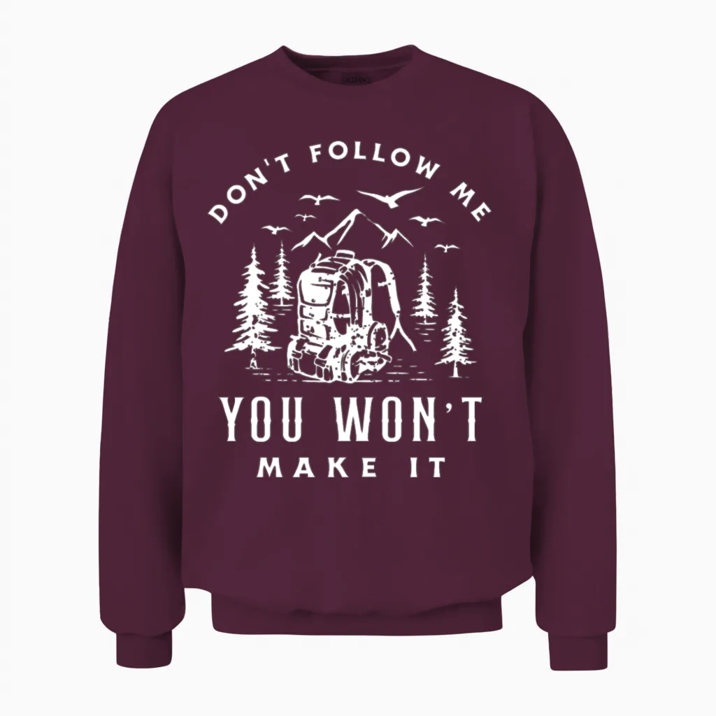 Funny Hiking Hiker Gift & Outdoors Unisex Sweatshirt in Maroon