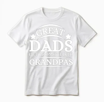 Great Dads Get Promoted to Grandpas Unisex T-Shirt - White