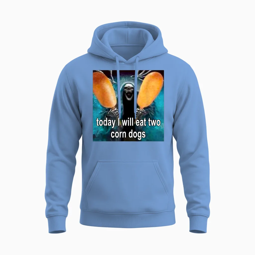 Today I Will Eat Two Corn Dogs Meme Unisex Hoodie in Carolina Blue