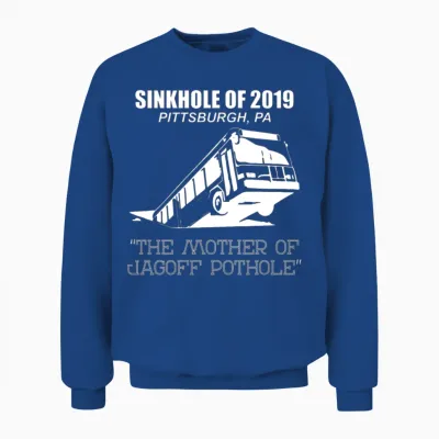 Sinkhole of 2019 Pittsburgh Bus Jagoff Pothole Unisex Sweatshirt - Royal
