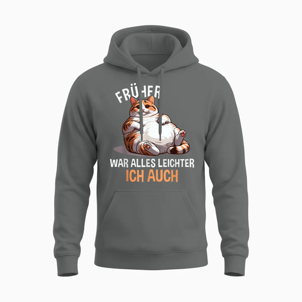T-Shirt with German Text "früher War Alles Leichter Ich Auch Lustige Katze [german Unisex Hoodie in Graphite Heather