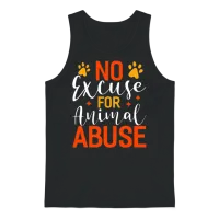 No Excuse for Animal Abuse Funny Animal Rescue Unisex Tank Top - Black – 1