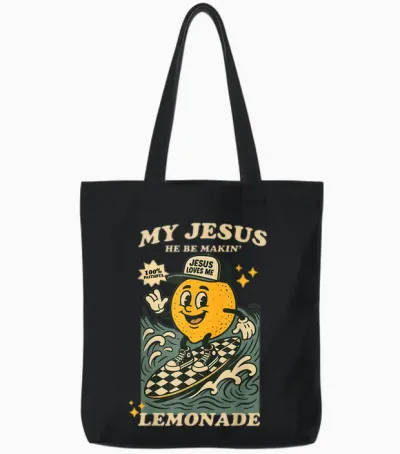 Life Gave Me Some Lemons but My Jesus He Be Making Lemonade Tote Bags - Black