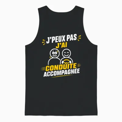 Humour Jeune Permis J’peux Pas J’ai Conduite Accompagnée Unisex Tank Top - Black