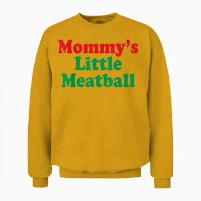 Mommy's Little Meatball Italian Humor Funny Italy Love Pun Unisex Sweatshirt - Gold